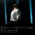 دانلود آهنگ دار و ندارم از کیارش