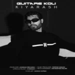 دانلود آهنگ گیتار کولی از کیارش