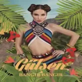 دانلود آهنگ Bangir Bangir Gulsen